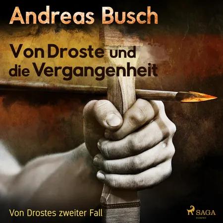 Von Droste und die Vergangenheit - Von Drostes zweiter Fall af Andreas Busch