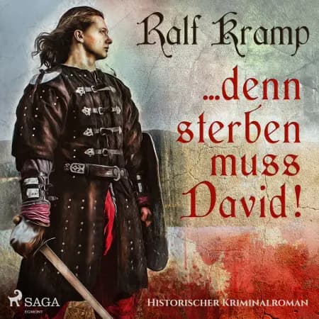 ... denn sterben muss David! - Historischer Kriminalroman af Ralf Kramp