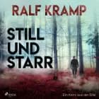 Still und starr - Ein Krimi aus der Eifel af Ralf Kramp