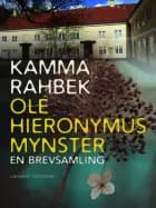 Kamma Rahbek - Ole Hieronymus Mynster. En brevsamling af Kamma Rahbek og Ole Hieronymus Mynster