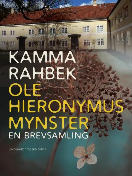 Kamma Rahbek - Ole Hieronymus Mynster. En brevsamling af Kamma Rahbek