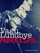 Mørkespil af Vagn Lundbye