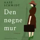 Den nøgne mur af Aase Schmidt