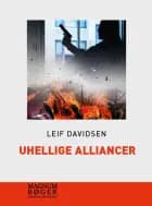 Uhellige alliancer (storskrift) af Leif Davidsen