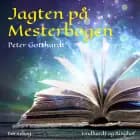 Jagten på Mesterbogen af Peter Gotthardt