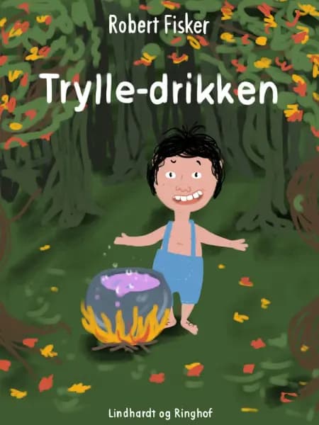 Trylle-drikken af Robert Fisker