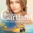 Den lille bedragerske af Barbara Cartland