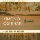 Kimono og khaki af Aage Krarup Nielsen