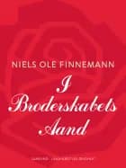 I Broderskabets Aand af Niels Ole Finnemann