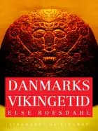 Danmarks vikingetid af Else Roesdahl