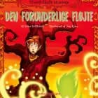 Elverfolkets skæbne 4: Den forunderlige fløjte af Peter Gotthardt