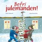 Befri julemanden! af Peter Gotthardt