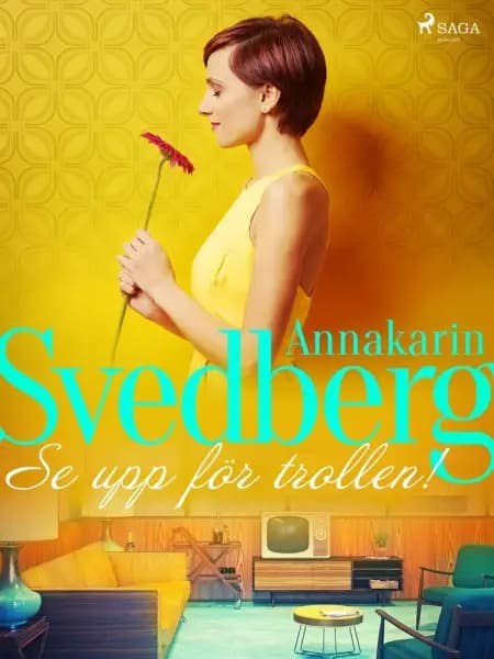 Se upp för trollen! af Annakarin Svedberg
