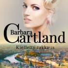 Kielletty rakkaus af Barbara Cartland