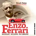Enzo Ferrari - Manden, bilerne og løbene af Brock Yates
