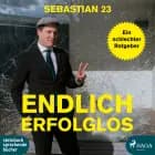 Endlich Erfolglos af Sebastian 23
