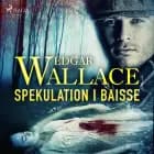 Spekulation i baisse af Edgar Wallace