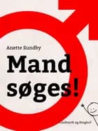 Mand søges! af Anette Sundby