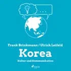 Korea - Kultur und Kommunikation af Frank Brinkmann og Ulrich Leifeld