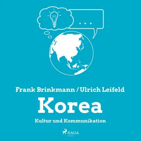 Korea - Kultur und Kommunikation af Frank Brinkmann