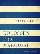 Kolossen fra Maroussi af Henry Miller
