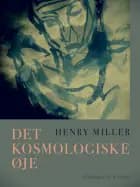 Det kosmologiske øje af Henry Miller