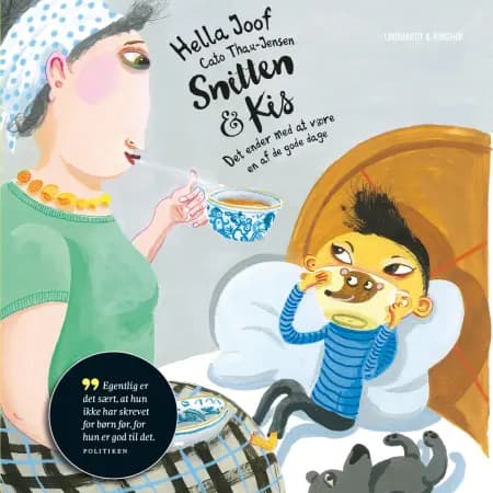 Snitten & Kis-samling - Frygt og bæven og en mand på strømpesokker - Den hellige vorte og en elendig kop te af Hella Joof