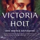 Den indiska solfjädern af Victoria Holt
