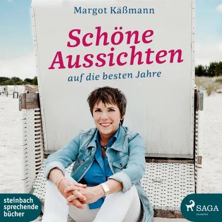 Schöne Aussichten auf die besten Jahre af Margot Käßmann