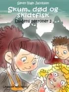 Skum, død og skidtfisk af Søren Vagn Jacobsen