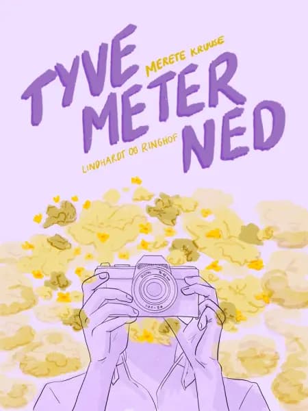 Tyve meter ned af Merete Kruuse