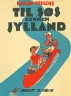 Til søs gennem Jylland af Hakon Mielche