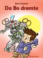 Da Bo drømte af Jørn Jensen