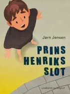 Prins Henriks slot af Jørn Jensen