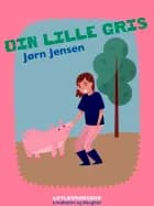 Din lille gris af Jørn Jensen