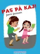 Pas på Kaj! af Jørn Jensen