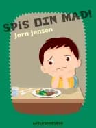''Spis min mad!'' af Jørn Jensen