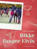 Rikke fanger Elvis af Jørn Jensen