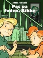 Pas på foden, Rikke af Jørn Jensen