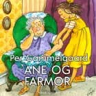 Ane og farmor af Per Gammelgaard