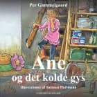 Ane og det kolde gys af Per Gammelgaard
