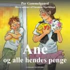 Ane og alle hendes penge af Per Gammelgaard