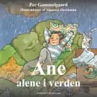 Ane alene i verden af Per Gammelgaard