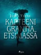 Kapteeni Grantia etsimässä af Jules Verne