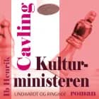 Kulturministeren af Ib Henrik Cavling