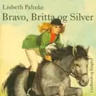 Bravo, Britta og Silver af Lisbeth Pahnke