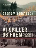 Vi spiller os frem af Georg V. Bengtsson