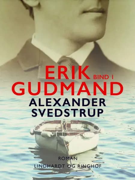 Erik Gudmand, Bind 1 af Alexander Svedstrup