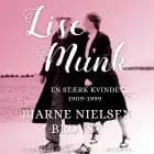 Lise Munk. En Stærk Kvinde 1909-1999 af Bjarne Nielsen Brovst