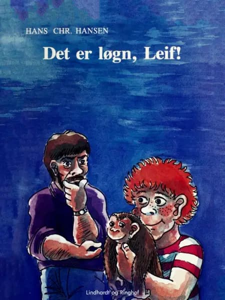 Det er løgn, Leif! af Hans Christian Hansen